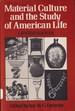 Material Culture and the Study of American Life