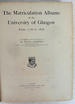 The Matriculation Albums of the University of Glasgow. From 1728 to 1858