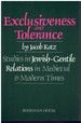 Exclusiveness and Tolerance Studies in Jewish-Gentile Relations in Medieval and Modern Times