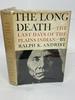 The Long Death: the Last Days of the Plains Indian