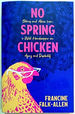 No Spring Chicken: Stories and Advice From a Wild Handicapper on Aging and Disability