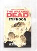 Robert Kirkman's the Walking Dead: Typhoon