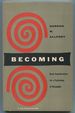 Becoming: Basic Considerations for a Psychology of Personality