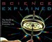 Science Explained the World of Science in Everyday Life