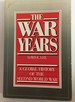 The War Years a Global History of the Second World War