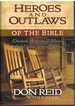 Heroes and Outlaws of the Bible