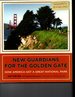 New Guardians for the Golden Gate: How America Got a Great National Park