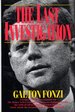 The Last Investigation: A Former Federal Investigator for the House Select Committee on Assassinations Breaks His Oath of Silence