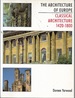 The Architecture of Europe Volume 3: Classical Architecture 1420-1800