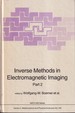 Inverse Methods in Electromagnetic Imaging Part 2