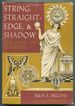 String, Straightedge, & Shadow: the Story of Geometry