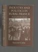 Industry and Politics in Rural France; Peasants of the Isere, 1870-1914