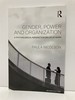 Gender, Power and Organization a Psychological Perspective on Life at Work