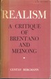 Realism a Critique of Brentano and Meinong