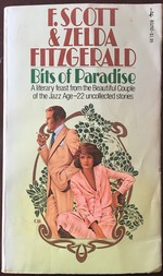 Bits of paradise: 22 uncollected stories by F. Scott and Zelda Fitzgerald