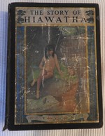 THE STORY OF HIAWATHA ADAPTED FROM LONGFELLOW