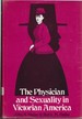 The Physician and Sexuality in Victorian America