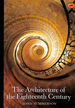 The Architecture of the Eighteenth Century: -World of Art Series-(E)