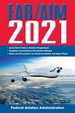 Far/Aim 2021: Up-to-Date Faa Regulations / Aeronautical Information Manual (Far/Aim Federal Aviation Regulations)