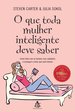 O Que Toda Mulher Inteligente Deve Saber