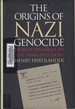 The Origins of Nazi Genocide From Euthanasia to the Final Solution