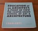 Education of an Architect: The Cooper Union School of Art and Architecture, 1964-1971