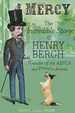 Mercy: the Incredible Story of Henry Bergh, Founder of the Aspca and Friend to Animals