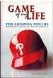 Game of My Life Philadelphia Phillies: Memorable Stories of Phillies Baseball