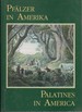 Pfalzer in Amerika/Palatines in America (Schriften Zur Wanderungsgeschichte Der Pfalzer)