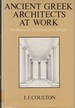 Ancient Greek Architects at Work: Problems of Structure and Design