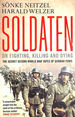Soldaten-on Fighting, Killing and Dying: the Secret Second World War Tapes of German Pows