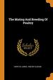 The Mating and Breeding of Poultry