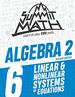 Summit Math Algebra 2 Book 6: Linear and Nonlinear Systems of Equations (Guided Discovery Algebra 2 Series-2nd Edition)