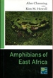 Amphibians of East Africa (Cornell Program in Herpetology)