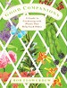 Good Companions: a Guide to Gardening With Plants That Help Each Other