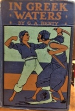 In Greek Waters: a Story of the Grecian War of Independence (1821-1827)