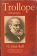 Trollope: a Biography (Oxford Lives)