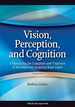 Vision, Perception, and Cognition: a Manual for the Evaluation and Treatment of the Adult With Acquired Brain Injury