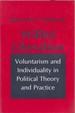 Willful Liberalism: Voluntarism and Individuality in Political Theory and Practice