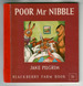 Poor Mr Nibble