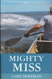 Mighty Miss: a Mississippi River Experience