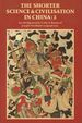 The Shorter Science and Civilisation in China, Volume 2: Volume IIII and a Section of Volume IV, Part 1 of the Major Series; an Abridgement By Colin a. Ronan of Joseph Needham's Original Text