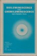 Bioluminescence and Chemiluminescence: New Perspectives: Proceedings of the IV International Bioluminescence and Chemiluminescence Symposium, Freib