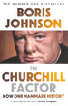 The Churchill Factor: How One Man Made History