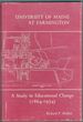 University of Maine at Farmington: A Study of Educational Change (1864-1974)