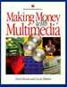 Making Money With Multimedia