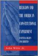 Religion and the American Constitutional Experiment: Essential Rights and Liberties