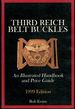 Third Reich Belt Buckles: an Illustrated Handbook and Price Guide (Schiffer Military History)