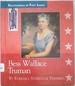 Bess Wallace Truman (Encyclopedia of First Ladies)