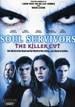 Soul Survivors [Killer Cut]